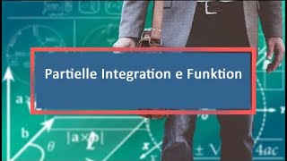 Partielle Integration e Funktion [upl. by Philo]