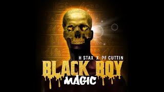 quotBlack Boy Magicquot Hannibal Stax  PF Cuttin [upl. by Ennaej]