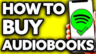 How To Buy Audiobooks on Spotify 2024 [upl. by Niwled]