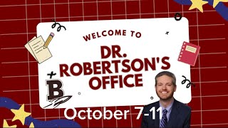 Dr Robertson’s Office  October 711 2024 [upl. by Drawets455]