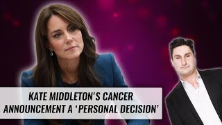 Kate Middletons Cancer Announcement A Personal Decision  Naughty But Nice [upl. by Stanway]