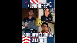 NUEVO JERSEY CHIVAS 2025 quotCON EL HIMNO DE CHIVAS EN LA PIELquot [upl. by Nnainot243]