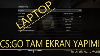 CSGO TAM EKRAN YAPMA laptopmasaüstü 800x600 1024x768 [upl. by Bobette]