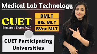 BMLT Entrance Exam 2022 BSc MLT Admission 2022 CUET MLT Eligibility Central amp Private University [upl. by Atirys]