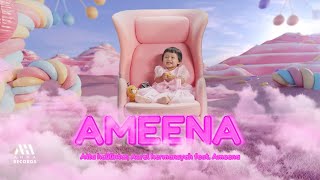 AMEENA  Atta Halilintar Aurel Hermansyah Feat Ameena Official Music Video [upl. by Ax]