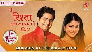 Yeh Rishta Kya Kehlata Hai  S1  Ep384  Mohit ki aa gayi baaraat [upl. by Flem]