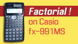 How to calculate the Factorial of a number on Casio fx991 MS scientific calculator maths tutorial [upl. by Redleh]