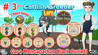 Cara Mendapatkan Black Axolotl New Update V110  Catfish Breeder Life Indonesia  Part 3 [upl. by Devan]