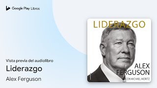 Liderazgo de Alex Ferguson · Vista previa del audiolibro [upl. by Ahsemac]