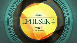 Tag 11 💛 Epheser 43 gelesen [upl. by Lalib]