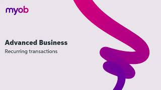 MYOB Acumatica formerly MYOB Advanced Business  Recurring Transactions  Leverage Technologies [upl. by Owena]