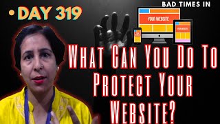 Day319 What Can You Do To Protect Your Website [upl. by Llenor336]