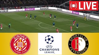 🔴 LIVE  Girona vs Feyenoord  UEFA Champions League 202425  Match Live Today [upl. by Lyrpa]