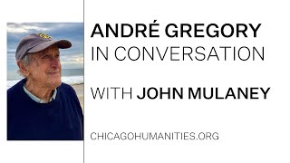 André Gregory in Conversation with John Mulaney [upl. by Orlando]