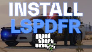 How to Install LSPDFR into GTA 5  Quick  2024 Updated Full Guide [upl. by Lidia]