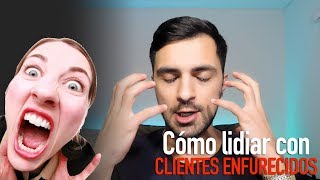 Cómo Lidiar Con Clientes Enfurecidos [upl. by Kcirrez974]