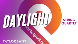 Daylight Taylor Swift for String Quartet [upl. by Dyun]