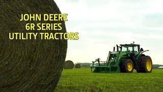 John Deere 6R Series Utility Tractors Up to the Challenge [upl. by Midas]