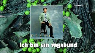 Braco  Ich bin ein vagabund Skitnica [upl. by Nitnilc999]