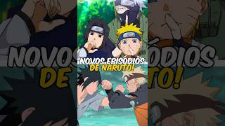 NOVOS EPISÓDIOS DE NARUTO 😍 naruto narutoshippuden boruto anime [upl. by Ardnik]