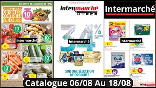 Nouveau Catalogue Intermarché De La Semaine du 0608 Au 180824 Catalogue Promo Intermarché [upl. by Tamarah297]