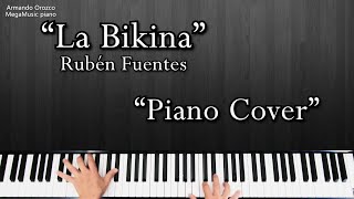 quotLa Bikinaquot  Rubén Fuentes  Piano Cover  Armando Orozco [upl. by Goulet]