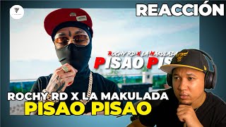 REACCIÓN a ROCHY RD X LA MAKULADA  PISAO PISAO  VIDEO OFICIAL [upl. by Yezdnil]