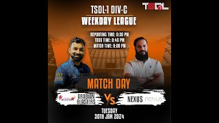 TSDL1 DIVC WEEKDAY LEAGUE Arabian Blasters VS Nexus 30th Jan 2024 [upl. by Ssidnac789]