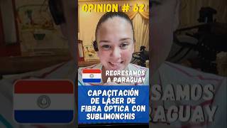 Asesorías y Capacitaciónes de Láser de Fibra Óptica con Sublimonchis  OPINIÓN 62 [upl. by Anitsud727]