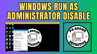 How to Disable Run as Administrator Windows 10 [upl. by Leugimsiul868]