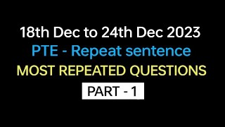 PTE  Speaking Repeat Sentence Part1 Dec Exam Prediction  Repeat sentence practice pte [upl. by Limoli]