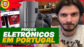 PREÇO ELETRÔNICOS EM PORTUGAL  2024 [upl. by Jeaz]