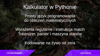 Kalkulator w Pythonie  języka programowania gramatyka tokenizer parser [upl. by Osbourn]