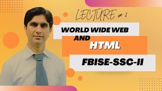 World Wide Web and HTML Lecture  2 [upl. by Lodhia909]