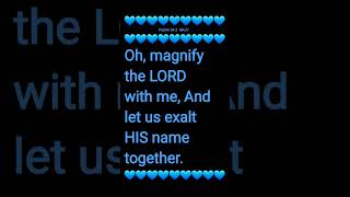 WILL YOU MAGNIFY THE LORD WITH ME🙌🏽 HE Is Worthy🙌🏽 [upl. by Engel]