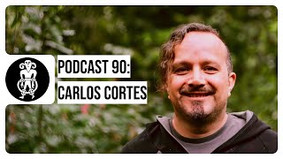 PODCAST 90 Carlos Cortes [upl. by Bolitho]