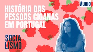 História das pessoas ciganas em Portugal  Fórum Socialismo [upl. by Lucius645]