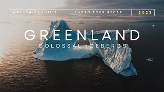 Artica 2023 Greenland Photo Tour Recap  Colossal Icebergs of Disko Bay [upl. by Yzdnil]