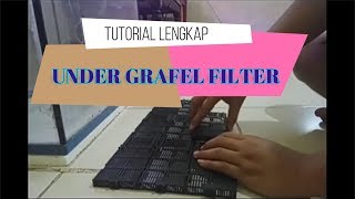 TUTORIAL UNDER GRAVEL FILTER UGF SISTEM AQUASCAPE PEMULA [upl. by Sedgewake750]