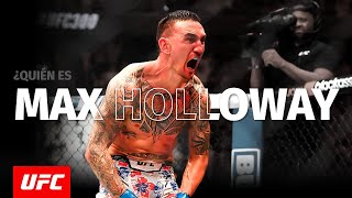 ¿Quién es MAX HOLLOWAY El RIVAL de ILIA TOPURIA al que TODOS AMAN en UFC [upl. by Troxell918]