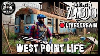 WESTPOINT LIFE  PART IX  PROJECT ZOMBOID  MODDED [upl. by Lednik777]