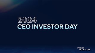 2024 CEO Investor Day Eng CC  HYUNDAI GLOVIS [upl. by Nairadas]