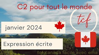 TCF Canada expression écrite de mois de janvier 2024 [upl. by Jelks]