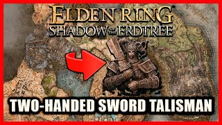 TwoHanded Sword Talisman Location  Elden Ring Shadow of the Erdtree [upl. by Anaujat125]