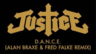 Justice  DANCE Alan Braxe amp Fred Falke Remix Official Audio [upl. by Remark858]