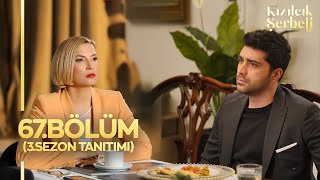 Kızılcık Şerbeti 67Bölüm Fragmanı  3Sezon Tanıtımı [upl. by Torry]