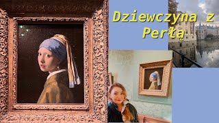 Holenderska Mona Lisa Haga Dziewczyna z Perłą haga holandia vlog obraz vermeer [upl. by Joni]