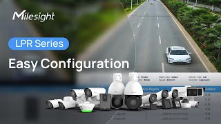 Experience Easy Configuration with Milesight’s Upgraded AIPowered LPR Cameras [upl. by Eenaffit]