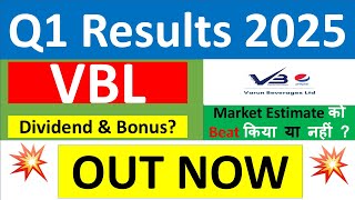 VBL Q1 results 2025  Varun Beverages Ltd results today  VBL Share News  VBL Share Split news [upl. by Nysilla]