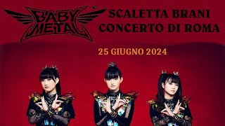 BabyMetal  scaletta brani  Rock in Roma  25 giugno 2024 [upl. by Adamik954]